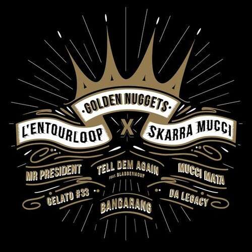 L'Entourloop / Skarra Mucci: Golden Nuggets