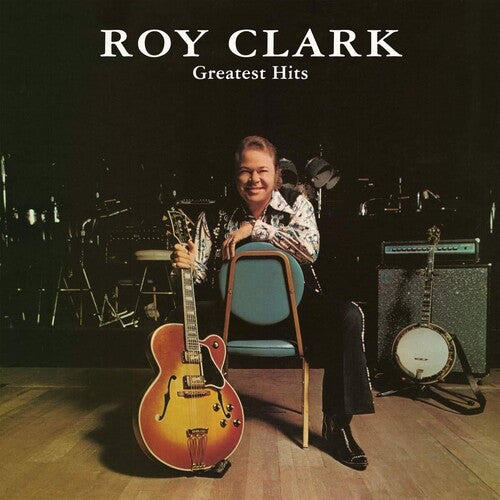 Clark: Roy Clark Greatest Hits