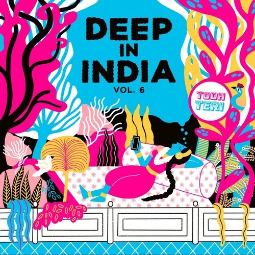 Teri, Todh: Deep In India Vol. 6