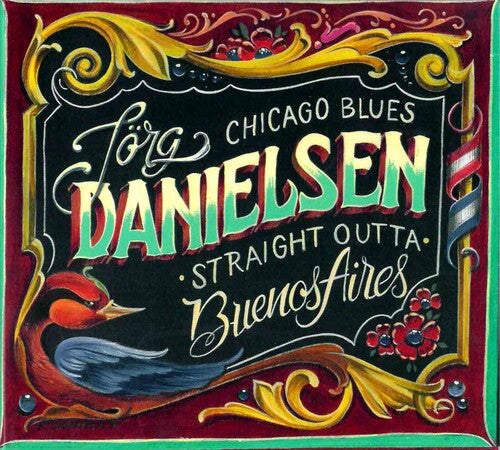 Danielsen, Jorg: Blues Straight Outta Buenos Aires