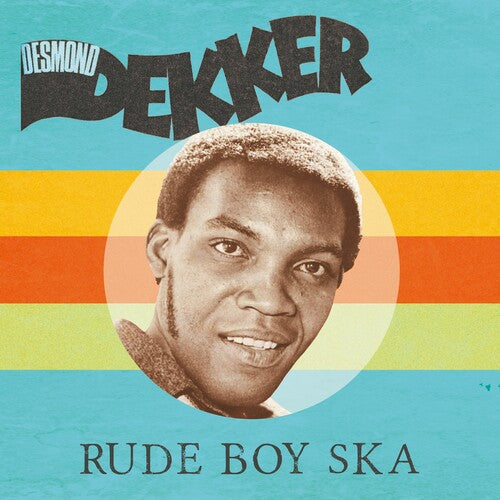 Dekker, Desmond: Rude Boy Ska