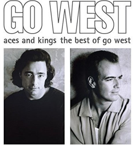 Go West: Aces & Kings: The Best Of Go West