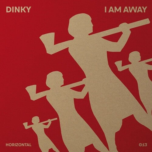 Dinky: I Am Away