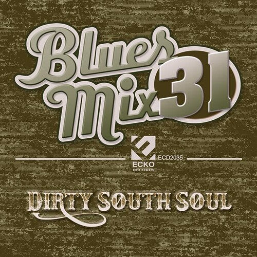 Various: Blues Mix Volume 31: Dirty South Soul