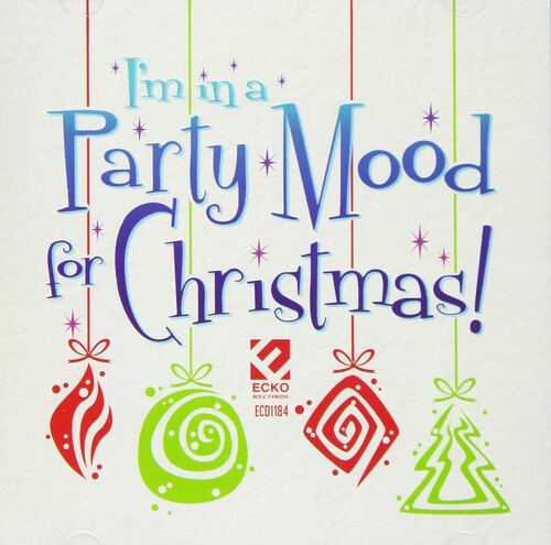 I'm in a Party Mood Christmas / Various: I'm In A Party Mood Christmas (Various Artists)