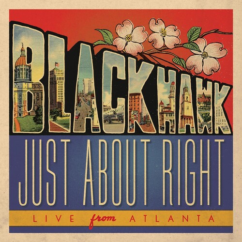 BlackHawk: Just About Right: Live From Atlanta