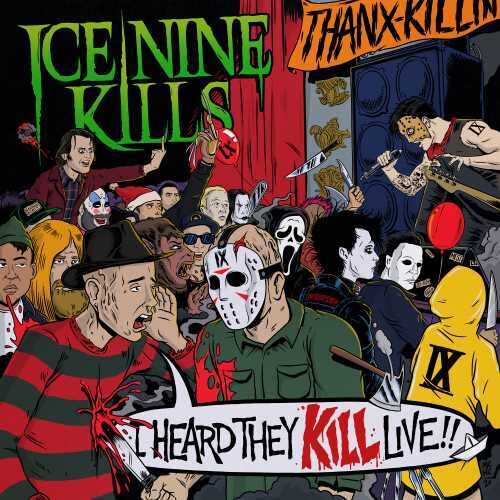 Ice Nine Kills: I Heard They Kill Live