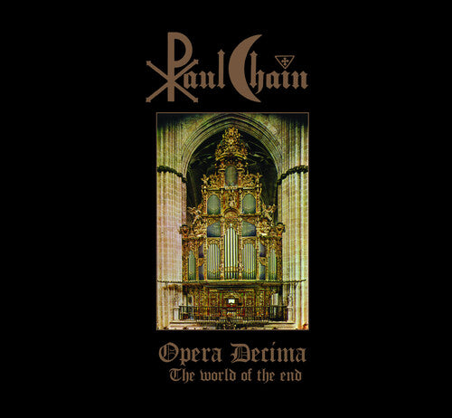 Chain, Paul: Opera Decima (The World of the End)