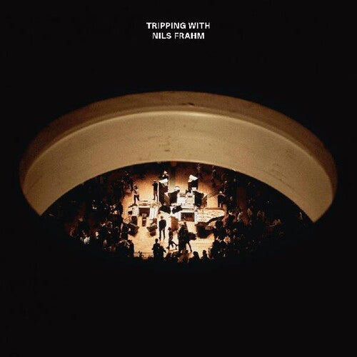 Frahm, Nils: Tripping With Nils Frahm