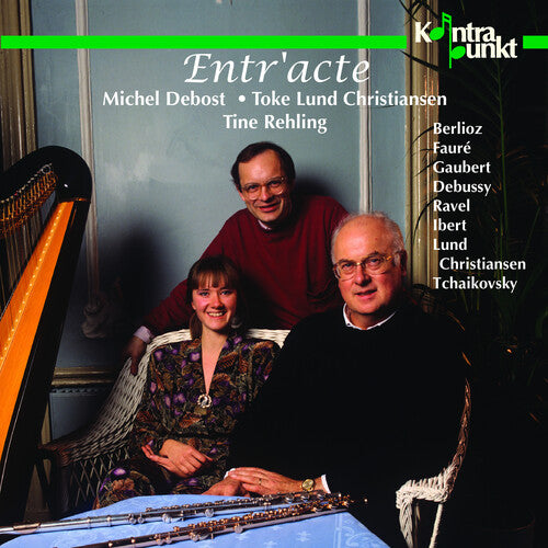 Berlioz / Faure / Debost / Christiansen: Flute Works / Harp Music