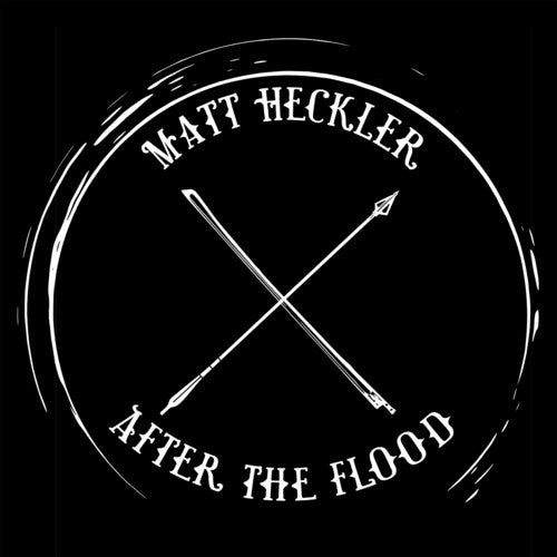 Heckler, Matt: After The Flood