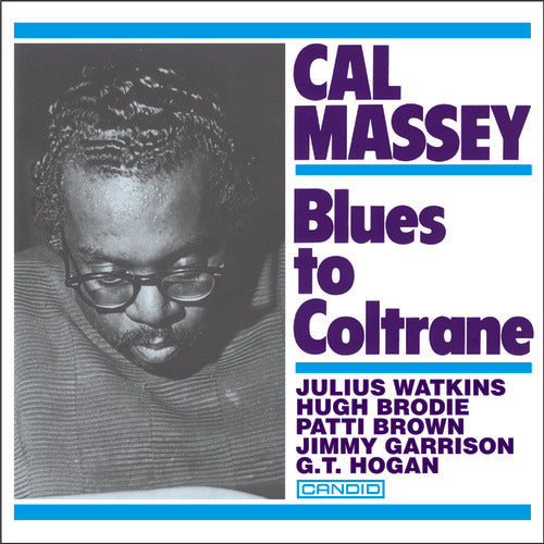 Massey, Cal: Blues To Coltrane