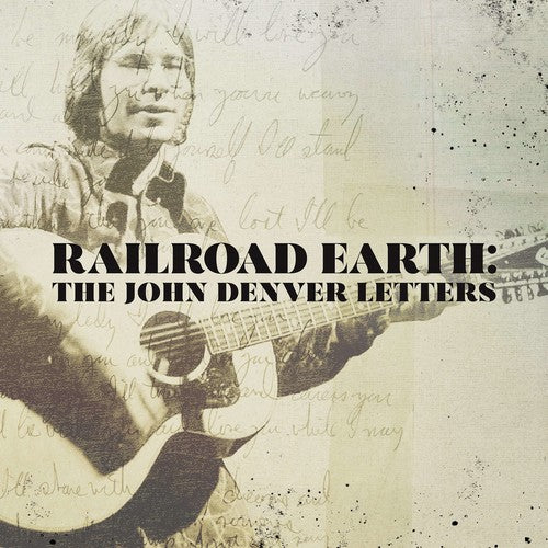 Railroad Earth: The John Denver Letters