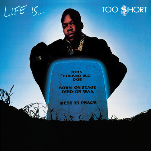 Too Short: Life Is...Too $hort