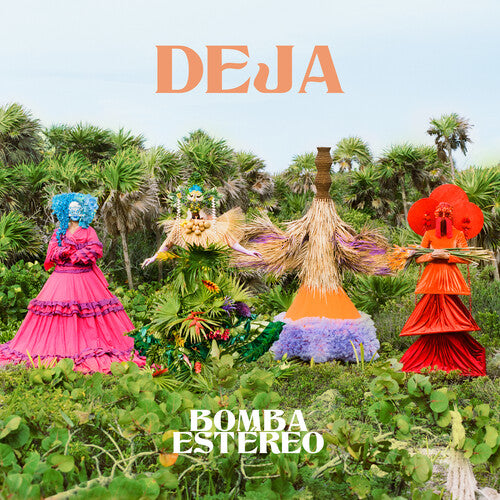 Bomba Estereo: Deja