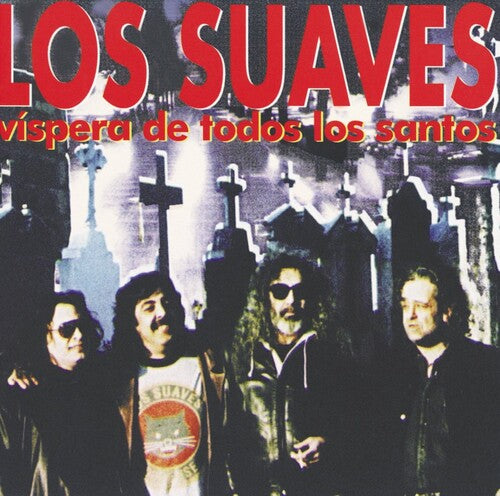 Los Suaves: Vispera De Todos Los Santos