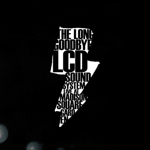 LCD Soundsystem: The Long Goodbye (LCD Soundsytem Live At Madison Square Garden)