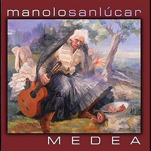 Sanlucar, Manolo: Medea