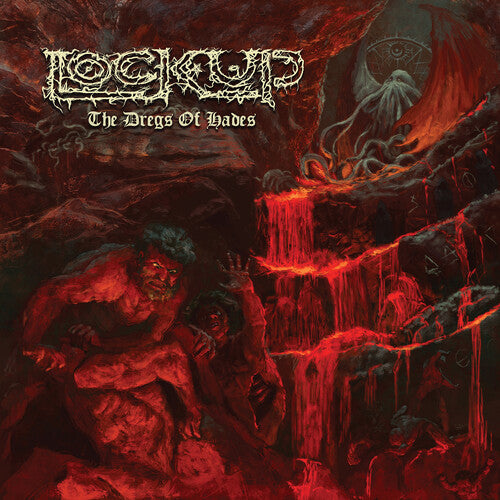 Lock Up: The Dregs of Hades (Red Vinyl)