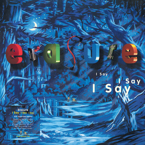 Erasure: I Say I Say I Say (2021 Expanded Edition)