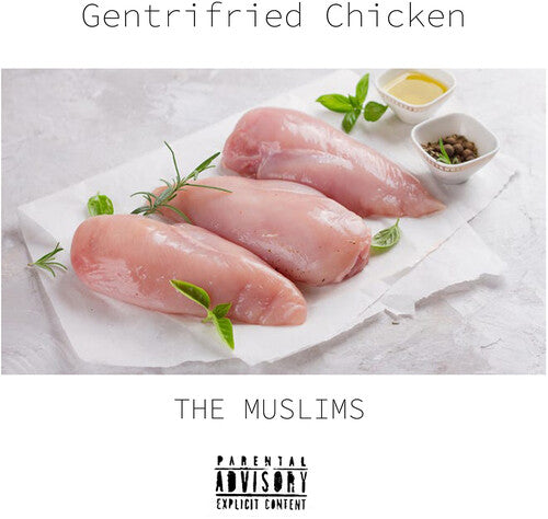 Muslims: Gentrifried Chicken