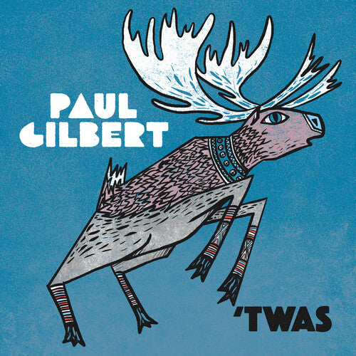 Gilbert, Paul: 'Twas