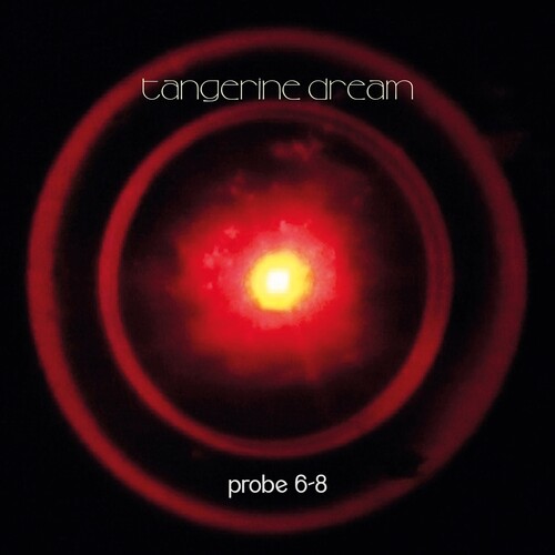 Tangerine Dream: Probe 6-8