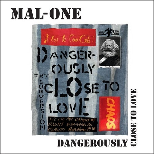 Mal-One: Dangerously Close To Love