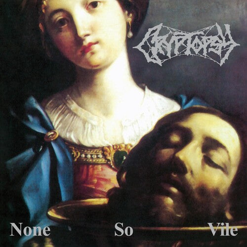 Cryptopsy: None So Vile