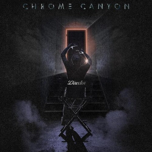 Chrome Canyon: Director