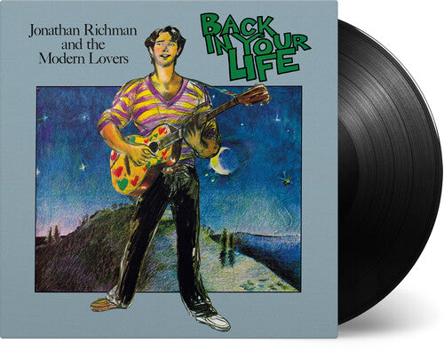 Richman, Jonathan & the Modern Lovers: Back In Your Life [180-Gram Black Vinyl]