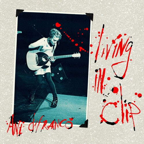 Difranco, Ani: Living In Clip (25th Anniversarry Edition)