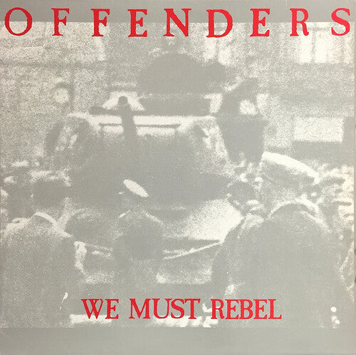 Offenders: We Must Rebel - Millennium Edition