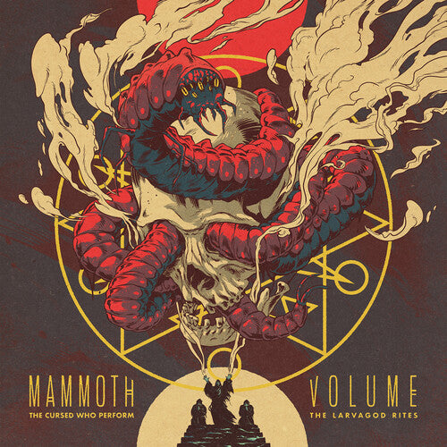 Mammoth Volume: Cursed Who Perform The Larvagod Rites