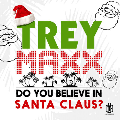 Maxx, Trey: Do You Believe In Santa Claus?