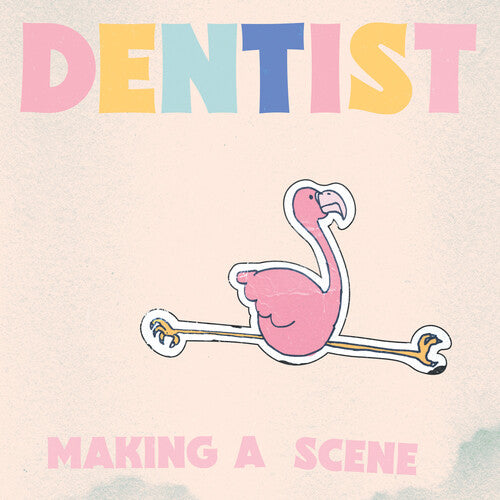 Dentist: Making A Scene - Pink