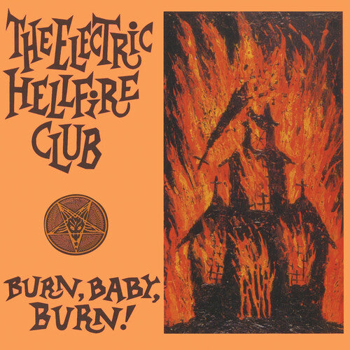 Electric Hellfire Club: Burn Baby Burn - Orange