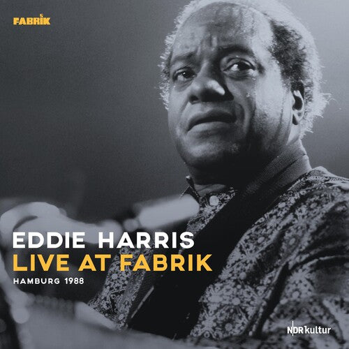 Harris, Eddie: Live At Fabrik Hamburg 1988