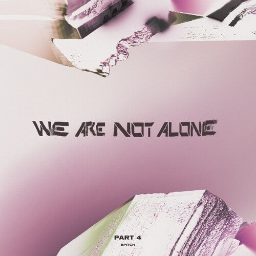 We Are Not Alone - Part 4 / Various: We Are Not Alone - Part 4 (Various Artists)