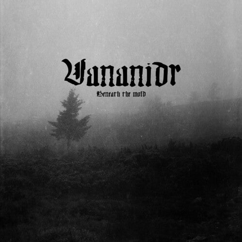 Vananidr: Beneath The Mold