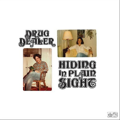 Drugdealer: Hiding In Plain Sight