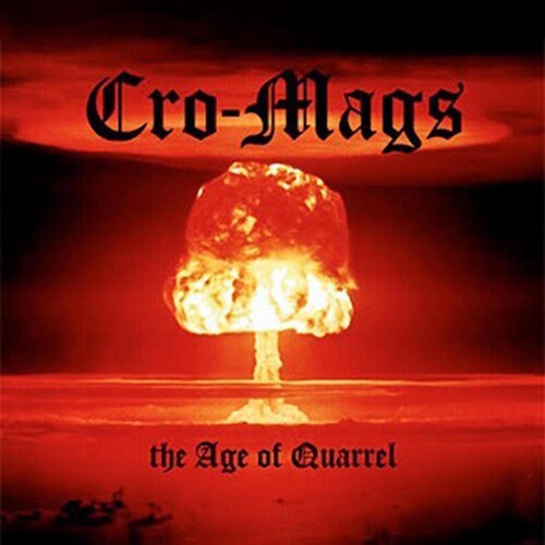 Cro-Mags: THE AGE OF QUARREL