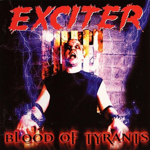 Exciter: Blood Of Tyrants