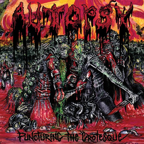 Autopsy: PUNCTURING THE GROTESQUE