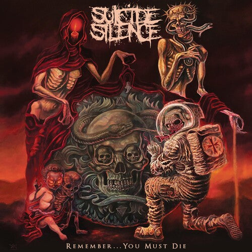 Suicide Silence: REMEMBER... YOU MUST DIE