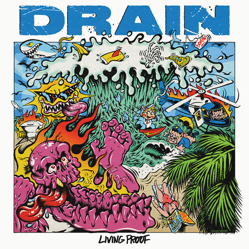 Drain: Living Proof