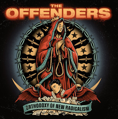 Offenders: Orthodoxy Of New Radicalism