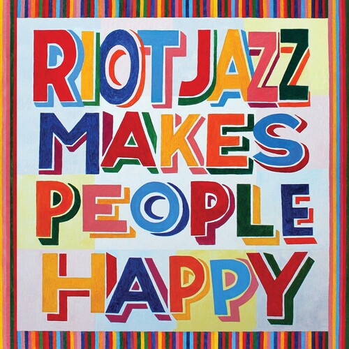 Riot Jazz Brass Band: Riot Jazz Makes People Happy