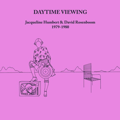 Humbert, Jacqueline / Rosenboom, David: Daytime Viewing