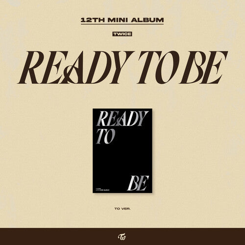 TWICE: READY TO BE (TO version)